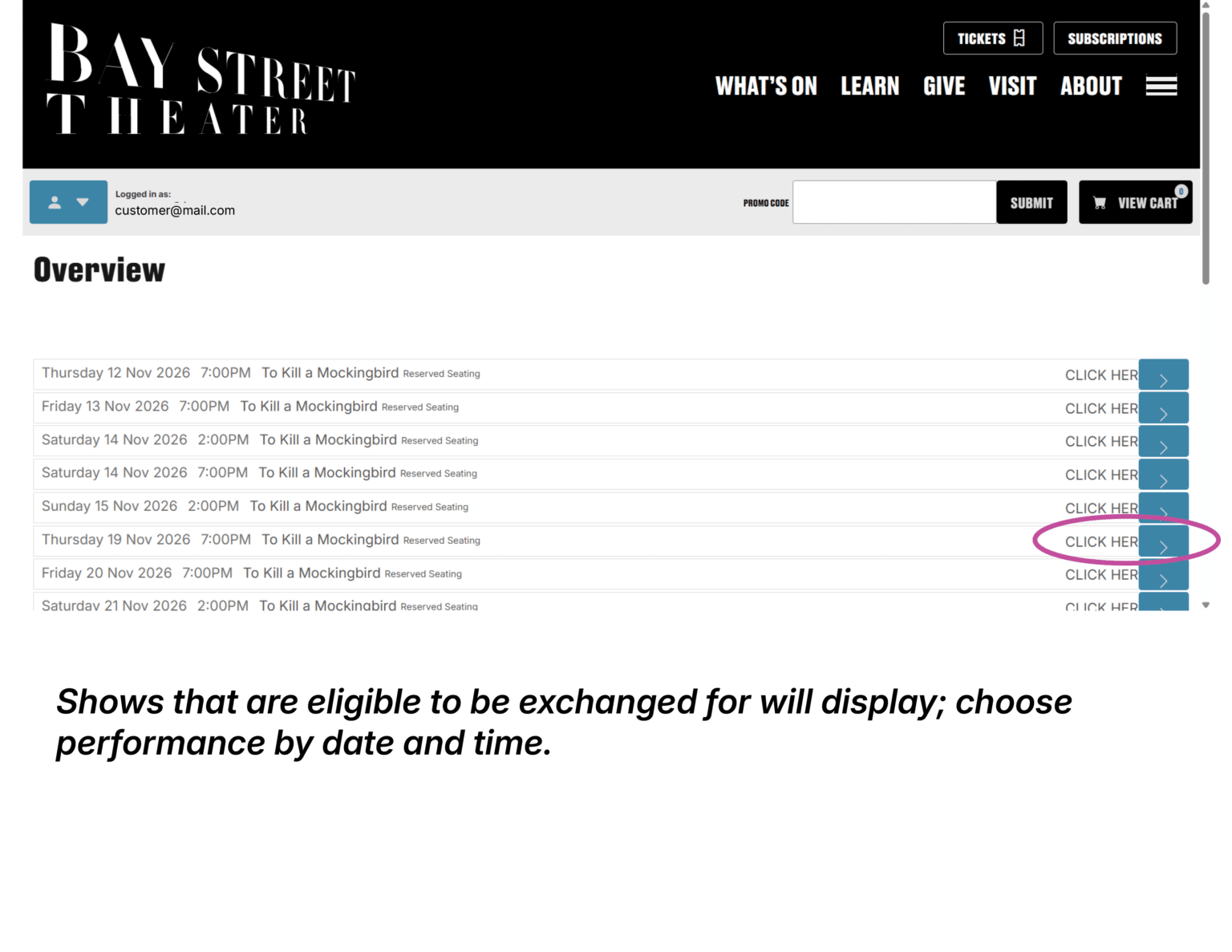 Screenshot of the ticket exchange page for Bay Street, logged in as customer@mail.com, with eligible shows to exchange for displayed and followed by the instructions: Shows that are eligible to be exchanged for will display; choose performance by date and time.